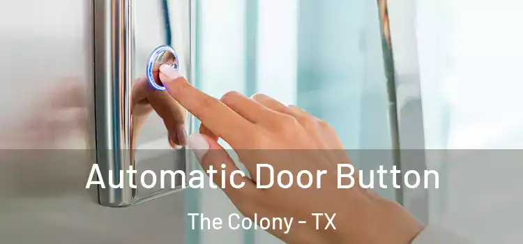 Automatic Door Button The Colony - TX