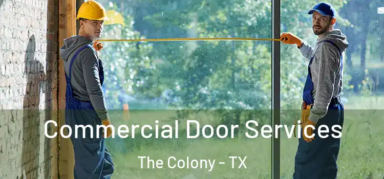 Commercial Door Services The Colony - TX