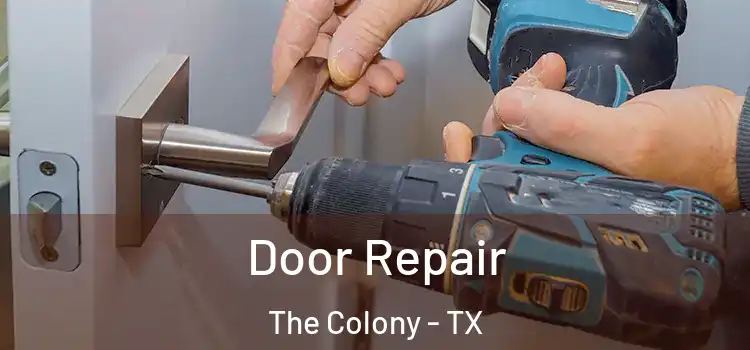 Door Repair The Colony - TX