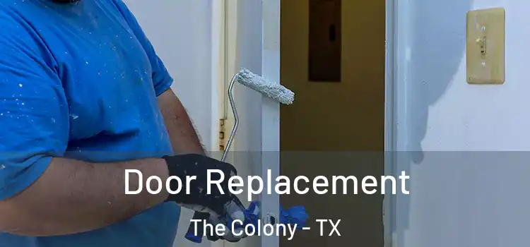 Door Replacement The Colony - TX