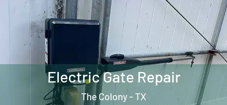 Electric Gate Repair The Colony - TX