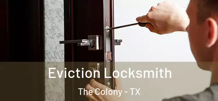 Eviction Locksmith The Colony - TX