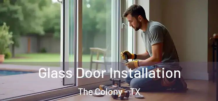 Glass Door Installation The Colony - TX
