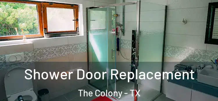 Shower Door Replacement The Colony - TX